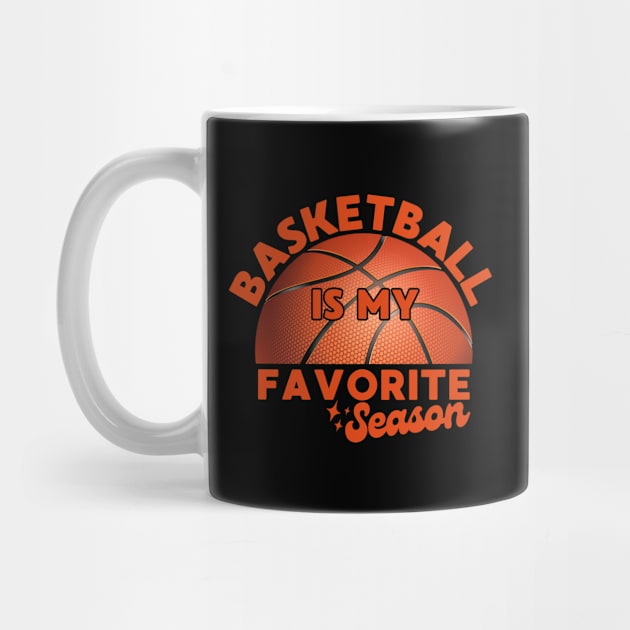 Basketball Is My Favorite Season by Illustradise